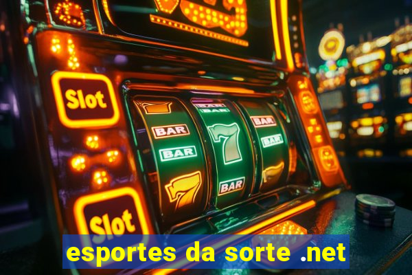 esportes da sorte .net